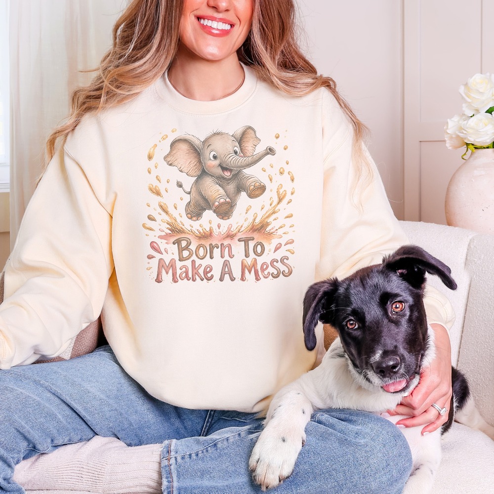 Born To Make A Mess Baby Elephant Jumping in Mud Sweatshirt